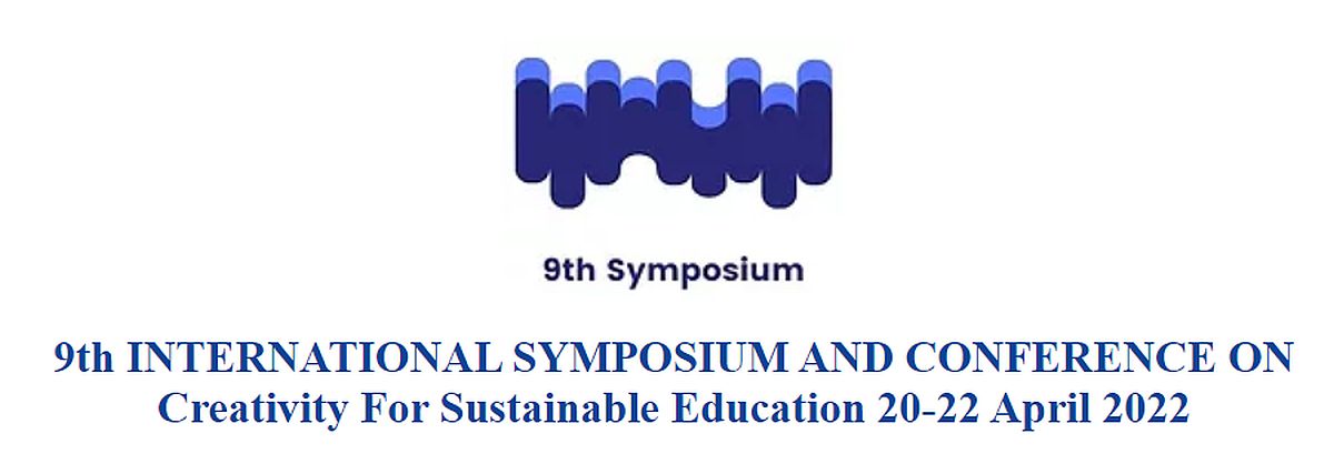 Creativity for Sustainable Education Symposium, 20-22 April
